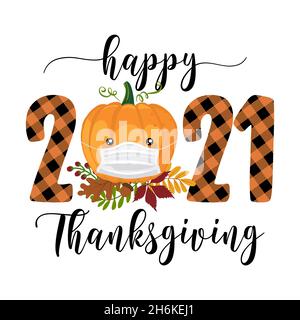 Happy Thanksgiving 2021 - Kürbis mit Gesichtsmaske. Nein danke 2021. Awareness Lettering Phrase. Coronavirus (2019-nCoV) Konzept der Selbstisolationszeiten. Stock Vektor