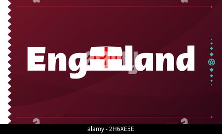 englische Flagge und Text auf dem Hintergrund des Fußballturniers von 2022. Vektor-Illustration Fußball-Muster für Banner, Karte, Website. Nationalflagge england Stock Vektor