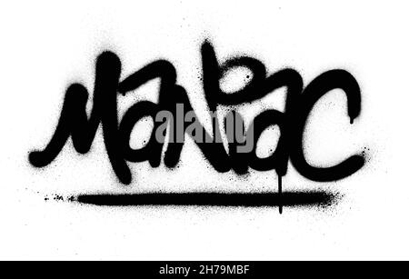Graffiti schwarz maniac Wort gesprüht über weiß Stock Vektor