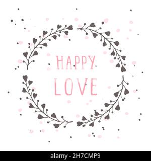 Vektor handgezeichnete Illustration von Text GLÜCKLICHE LIEBE und floralen runden Rahmen auf weißem Hintergrund. Farbenfroh. Stock Vektor