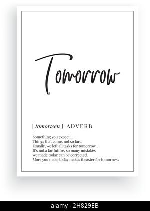 Definition von morgen, Vektor. Minimalistisches Posterdesign. Wandtattoos, morgen Substantiv Beschreibung. Wording Design isoliert auf weißem Hintergrund, Schriftzug. Stock Vektor