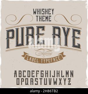 Label-Schrift und Beispiel Label-Design mit Dekoration. Vintage-Schrift, gut zu verwenden in jedem Vintage-Stil Etiketten von Alkohol - Absinthe, Whiskey, Gin, Stock Vektor