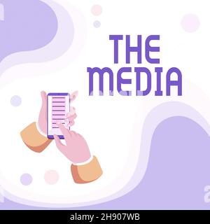 Textschild mit den Medien. Geschäftsansatz Hauptmittel der Massenkommunikation, die kollektiv als Abstract Spreading Message Online angesehen werden Stockfoto