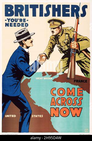 Propaganda des Ersten Weltkriegs (British and Canadian Recruiting Mission, 1916). Poster „Britishers You're needed“. Stockfoto