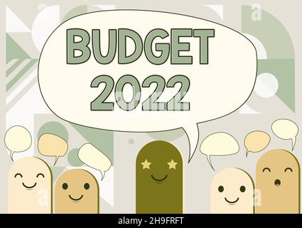 Schild mit Budget 2022. Wort geschrieben auf Schätzung der Einnahmen und Ausgaben für das nächste oder laufende Jahr Cartoon Köpfe Zeichnung mit Rede Stockfoto