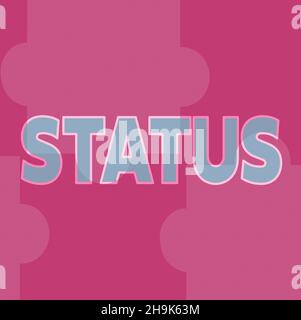Textschild mit Statusanzeige. Wort für Situation zu einem bestimmten Zeitpunkt während eines Prozesses Professionelle Position Linie illustrierte Hintergründe mit verschiedenen Stockfoto