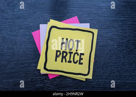 Konzeptunterschrift Hot Price. Wort auf Käufer oder Verkäufer geschrieben erhalten kann etwas für ein Produkt verkauft oder kaufen Neue Ideen Fresh Concept Creative Stockfoto