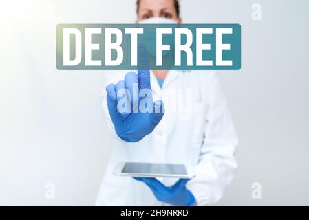Textschild mit der Anzeige „Debt Free“. Frei zu sagen, dass Sie kein Geld für eine Person oder ein Unternehmen besitzen, die die Präsentation von „Medical Techology Presenting New“ vorführen Stockfoto