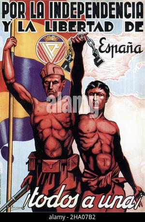 1937 Por La Independencia Y La Libertad De Espana todos a una - Spanischer Bürgerkrieg (Guerra Civil Española) Propagandaposter Stockfoto