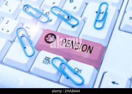 Textschild mit Pension. Konzeptuelles Fotoeinkommen, das Senioren nach dem Ruhestand verdienen, spart für ältere Jahre Abstract Typing Presentation Message Stockfoto