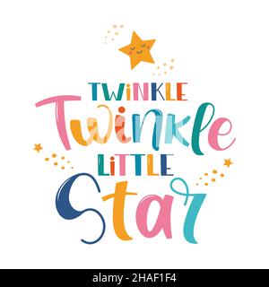 Handgezeichneter Schriftzug Twinkle Twinkle Little Star für Print, Kleidung, Grußkarte, Kinderzimmerdekor. Kinderdruck. Lassen Sie kleinen Stern und Sterne ich Stock Vektor