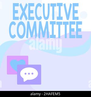 Textschild mit dem Executive Committee. Wort, das über die ernannte Gruppe von Direktoren geschrieben wurde, hat Autorität in Entscheidungen Nachricht S Zeichnen mit Sprechblasen Stockfoto