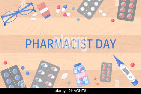 Poster zum Apotheker-Tag. Banner für professionelle Feiertagsfeiern. Medikamente Draufsicht auf Holzhintergrund. Vektorgrafik flach. Stock Vektor