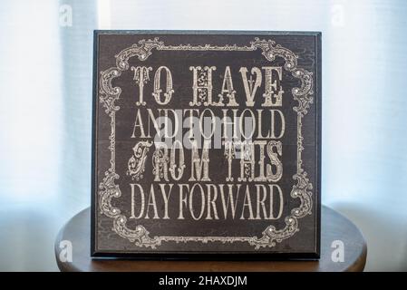 'Haben und von diesem Tag an halten' Holzschild Stockfoto