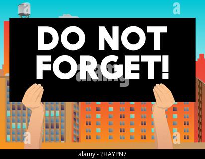 Hand halten Banner mit nicht vergessen! Text. Mann zeigt Reklametafel. Wichtiges Erinnerungskonzept. Cartoon Vektorgrafik. Persönlicher Organisator. Stock Vektor