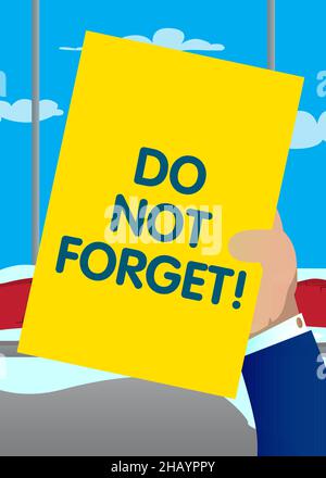 Hand halten Banner mit nicht vergessen! Text. Mann zeigt Reklametafel. Wichtiges Erinnerungskonzept. Cartoon Vektorgrafik. Persönlicher Organisator. Stock Vektor