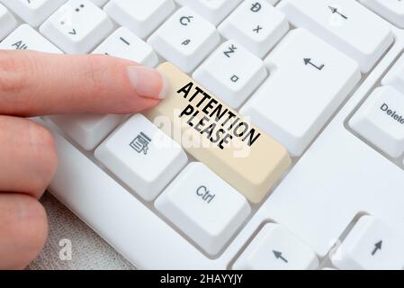 Handschriftschild Achtung bitte. Wort geschrieben auf zu fragen, zeigen sop tun alles und konzentrieren Sie sich mit Ihnen Bearbeiten von Internet-Dateien, Filterung Stockfoto