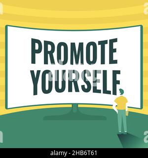Melden Sie sich an und werben Sie für sich selbst. Geschäftsidee zu vermarkten und anderen Verbesserungen vorzustellen Ermutigung zum Stehenden Illustration im Vordergrund stehen Stockfoto