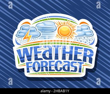 Vektor-Logo für Wetterprognose, dekorativ geschnittenes Papieretikett mit Illustrationen von Collage Set diverse Wetter, isolierter Anhänger mit einzigartigem Pinselbuchstaben Stock Vektor