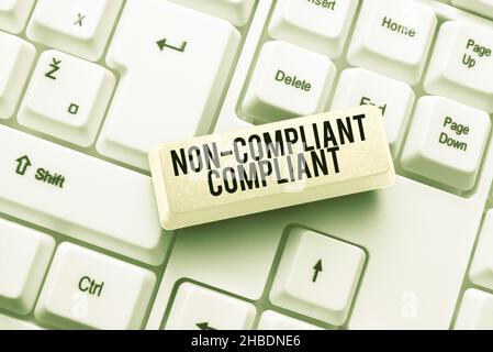 Textschild mit der Anzeige „nicht konform“. Internet-Konzept resistent gegen die Regel in Übereinstimmung mit dem Gesetz Abstract Erstellen von Online-Transkription Jobs Stockfoto