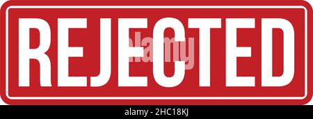 Abgelehnter Gummistempel. Rot Abgelehnt Gummi Grunge Stempel Siegel Vektor Illustration - Vektor Stock Vektor