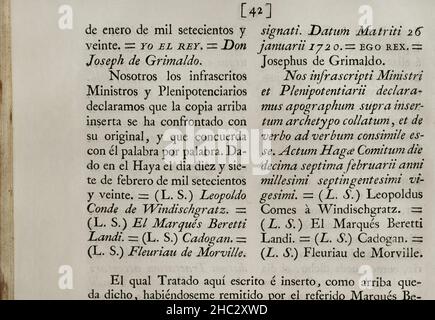 Vierfache Allianz. Gegründet am 2. August 1718 in London durch das Heilige Römische Reich, die Vereinigten Provinzen der Niederlande, Frankreich und Großbritannien, Mit dem Ziel, eine Koalition als Reaktion auf die spanische Kriegslust zu bilden, die sich weigerte, den Vertrag von Utrecht von 1713 in Bezug auf die ehemaligen spanischen Gebiete in Italien und den Niederlanden einzuhalten. Mit der Unterzeichnung des "Vertrags von Den Haag" (17. Februar 1720) trat Spanien dem Vertrag der Viererallianz bei, der eine Teilung umstrittener Gebiete neu organisierte. Dieser Vertrag wurde am 20. Mai dieses Jahres von König Philipp V. von Spanien in Aranjuez ratifiziert Stockfoto