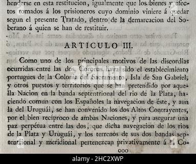 Erster Vertrag von San Ildefonso (1. Oktober 1777). Vorläufiger Vertrag über die territorialen Grenzen Spaniens und Portugals in Südamerika. Die portugiesische Krone übergab Spanien die südliche Hälfte des heutigen Uruguay, einschließlich Colonia del Sacramento. Auch die Inseln Annobón und Fernando Poo in guineischen Gewässern. Die spanische Krone akzeptierte den Rückzug der Insel Santa Catarina an der brasilianischen Küste. Vereinbart und abgeschlossen von König Karl III von Spanien und Königin Maria I. von Portugal. Vom König in San Lorenzo de El Escorial am 11. Oktober dieses Jahres ratifiziert. Artikel III Sammlung des Tre Stockfoto