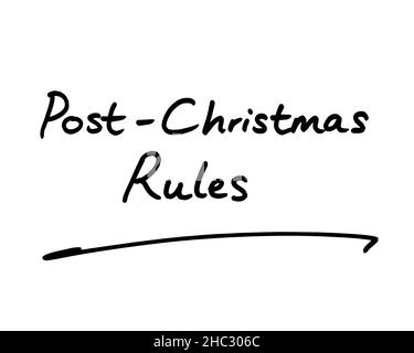 Post-Christmas Rules, handgeschrieben auf weißem Hintergrund. Stockfoto