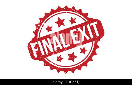 Gummistempel Des Letzten Ausgangs. Rot Final Exit Rubber Grunge Stamp Seal Vektor Illustration - Vektor Stock Vektor
