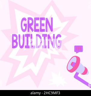 Konzeptionelle Darstellung Green Building. Geschäftsansatz Eine umweltfreundliche Struktur Nachhaltige Megaphone-Zeichnung, die Beleuchtung produziert Stockfoto