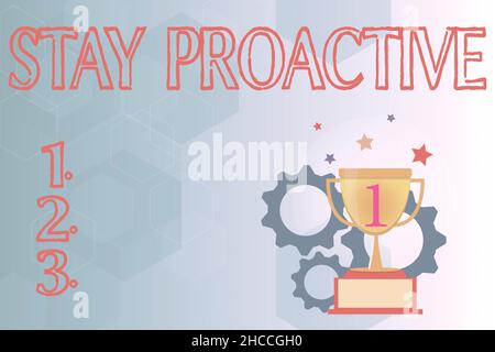 Inspiration mit Schild Stay Proactive. Internet-Konzept, das eigene Entscheidung zu Schieß los. der erwarteten Ereignisse nimmt Moderne Drehbuchschreibtechniken Stockfoto