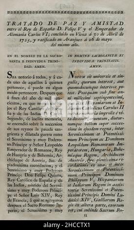 „Vertrag von Wien“ (1725). Friedensvertrag zwischen König Philipp V. und Karl VI., Kaiser des Heiligen Römischen Reiches. Am 30. April 1725 in Wien abgeschlossen und am 26. Mai dieses Jahres von Philipp V. in San Ildefonso ratifiziert. Philip V. unterzeichnete den Vertrag über Baron de Ripperdá. Durch diesen Vertrag verzichtete Karl VI. (Erzherzog Karl) auf seine Ansprüche an die Krone Spaniens und erkannte Philipp V. als Monarchen an. Spanien hat die österreichische Souveränität über die ehemaligen spanischen Niederlande und die Gebiete Mailand, Neapel und Sizilien anerkannt. Sammlung der Verträge von Frieden, Allianz und Handel, die von der Krone von Spa angepasst wurden Stockfoto