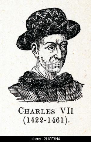 Charles VII, dit « le Victorieux » ou « le Bien Servi », né à l'Hôtel Saint-Pol à Paris le 22 février 1403 et mort au château de Mehun-sur-Yèvre, rési Stockfoto