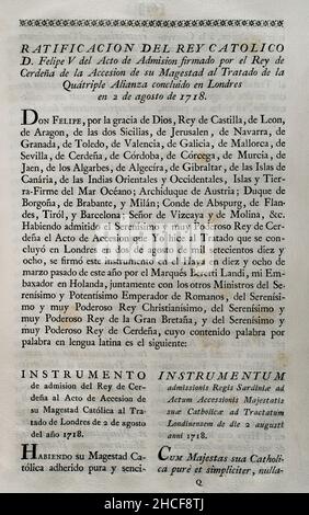 Vierfache Allianz. Gegründet am 2. August 1718 in London durch das Heilige Römische Reich, die Vereinigten Provinzen der Niederlande, Frankreich und Großbritannien, Mit dem Ziel, eine Koalition als Reaktion auf die spanische Kriegslust zu bilden, die sich weigerte, den Vertrag von Utrecht von 1713 in Bezug auf die ehemaligen spanischen Gebiete in Italien und den Niederlanden einzuhalten. Mit der Unterzeichnung des "Vertrags von Den Haag" (17. Februar 1720) trat Spanien dem Vertrag der Viererallianz bei, der eine Teilung umstrittener Gebiete neu organisierte. Ratifizierung der vom König von Sardinien unterzeichneten Aufnahmeurkunde durch König Philipp V. Stockfoto