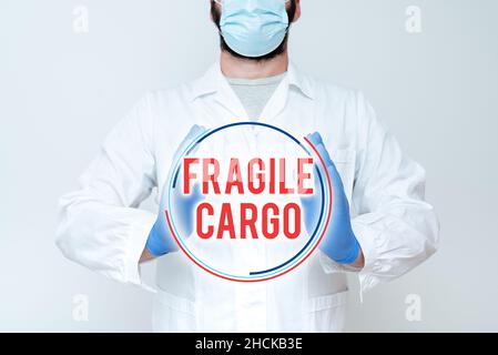 Inspiration zeigt Schild Fragile Cargo. Konzept bedeutet zerbrechlicher Griff mit Care Bubble Wrap Glas Gefahrgut Wissenschaftler demonstriert neu Stockfoto