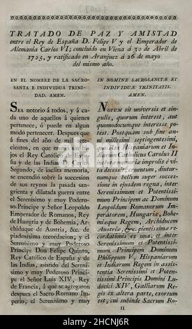 „Vertrag von Wien“ (1725). Friedensvertrag zwischen König Philipp V. und Karl VI., Kaiser des Heiligen Römischen Reiches. Am 30. April 1725 in Wien abgeschlossen und am 26. Mai dieses Jahres von Philipp V. in San Ildefonso ratifiziert. Philip V. unterzeichnete den Vertrag über Baron de Ripperdá. Durch diesen Vertrag verzichtete Karl VI. (Erzherzog Karl) auf seine Ansprüche an die Krone Spaniens und erkannte Philipp V. als Monarchen an. Spanien hat die österreichische Souveränität über die ehemaligen spanischen Niederlande und die Gebiete Mailand, Neapel und Sizilien anerkannt. Sammlung der Verträge von Frieden, Allianz und Handel, die von der Krone von Spa angepasst wurden Stockfoto