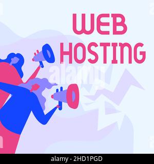 Sign zeigt Web-Hosting an. Business Overview Business ermöglicht den Zugriff auf einen Server, um Daten auf einer Website zu speichern Women Drawing Holding Megaphone machen Stockfoto