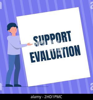 Handschriftentext Unterstützung Evaluierung. Geschäftskonzept hilft bewerten ein Thema wert oder Significances man Standing Drawing Holding präsentiert riesig Stockfoto