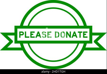 Vintage grüne Farbe rund Label Banner mit Wort bitte spenden auf weißem Hintergrund Stock Vektor