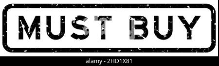 Grunge schwarz muss Wort quadratische Gummidichtung Stempel auf weißem Hintergrund kaufen Stock Vektor