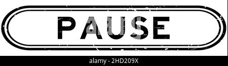 Grunge schwarz Pause Wort Gummi Stempel auf weißem Hintergrund Stock Vektor