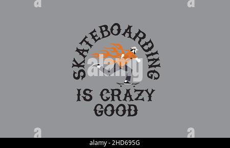 Skatingboarding ist verrückt guter Mann läuft Skateboard T-Shirt Monogramm Text Vektor Vorlage Stock Vektor