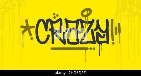 Flach Abstrakt Hip Hop Hand Geschrieben Urban Street Art Graffiti Stil Wort Crazy Vektor Illustration Stock Vektor