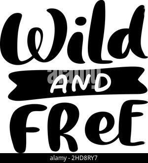 Schriftzug Dinosaurier Vektor Handgezeichneter Text Wild and Free. Skandinavisches Zitat für Banner-, Poster- und Stickerkonzept. Symbolnachrichtensatz isoliert ein Stock Vektor