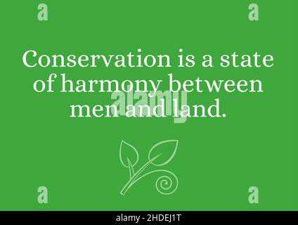 Umweltzitieren – Naturschutz ist ein Zustand der Harmonie zwischen Mensch und Land. – Motivationales Zitat, Illustration Stockfoto