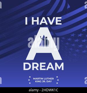 Martin Luther King Jr. Day Design mit US-Flagge Hintergrund. Alles gute zum MLK Tag. Ich habe einen Traum. Stock Vektor