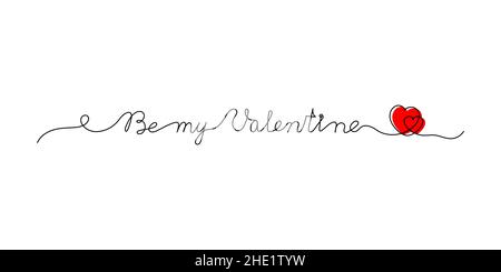 Fortlaufende einzeilige Schrift kursiver Text Be my Valentine. Vektor-Illustration für Poster, Karte, Banner valentinstag, Hochzeit, Druck auf Hemd. Stock Vektor