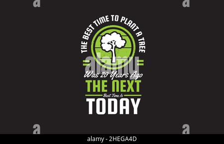 Die beste Zeit, um eine Baumgarten T-Shirt Monogramm Text Vektor Vorlage Pflanzen Stock Vektor