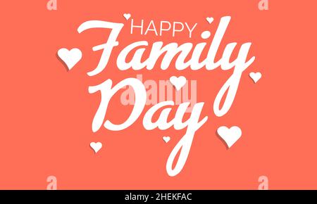 Alles gute zum Familientag, 21th Februar. Hand Lettering Vektor-Vorlage Design für Banner, Karte, Poster, Hintergrund. Stock Vektor