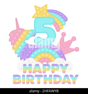 Happy 5th Birthday Fifth Years Pop it Topper oder Sublimationsdruck für T-Shirt mit Stil ein modisches Silikonspielzeug für Fidgets. Blaue Zahl, Einhorn, c Stock Vektor